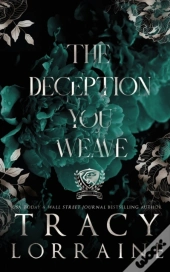 The Deception You Weave