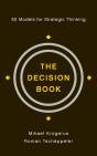The Decision Book: 50 Models For Strategic Thinking - Preview
