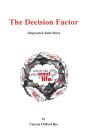 The Decision Factor - Preview