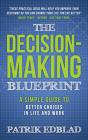 The Decision-Making Blueprint: A Simple - Preview