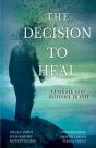 The Decision To Heal - Preview