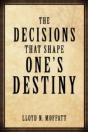 The Decisions That Shape One'S Destiny - Preview