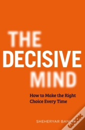 The Decisive Mind