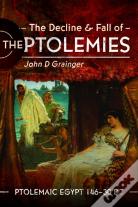 The Decline And Fall Of The Ptolemies