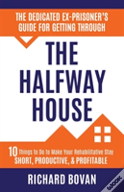 Capa do artigo The Dedicated Ex-Prisoner'S Guide For Getting Through The Halfway House