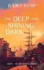 The Deep And Shining Dark - Preview