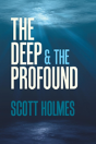The Deep & The Profound - Preview