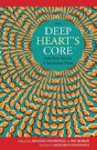 The Deep Heart'S Core - Preview