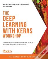 The Deep Learning With Keras Workshop