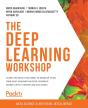 The Deep Learning Workshop - Preview