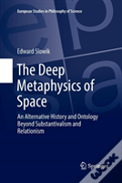 The Deep Metaphysics Of Space