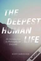 The Deepest Human Life