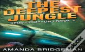The Deepest Jungle