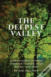 The Deepest Valley: A Devotional Journey