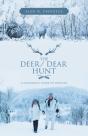 The Deer/ Dear Hunt - Preview