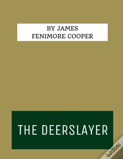Capa do artigo The Deerslayer By James Fenimore Cooper