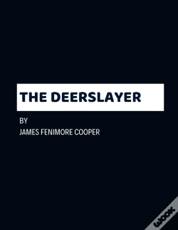 Capa do artigo The Deerslayer By James Fenimore Cooper