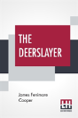 The Deerslayer - Preview