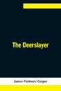 The Deerslayer - Preview