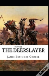 The Deerslayer Illustrated