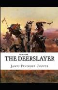 The Deerslayer  Illustrated