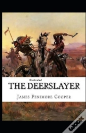 The Deerslayer  Illustrated