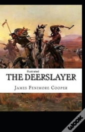 The Deerslayer Illustrated