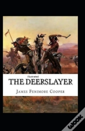 The Deerslayer Illustrated