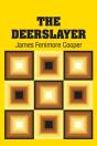 The Deerslayer - Preview