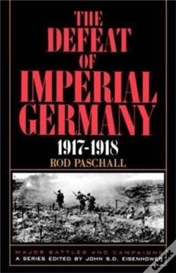 Capa do artigo The Defeat Of Imperial Germany, 1917-1918