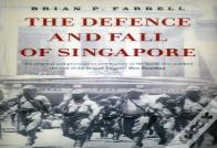 The Defence And Fall Of Singapore