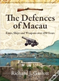 Capa do artigo The Defences Of Macau Â€“ Forts, Ships, And Weapons Over 450 Years