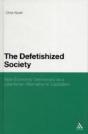 The Defetishized Society - Preview