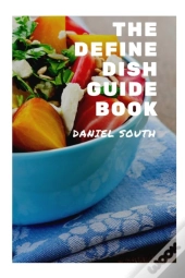 The Define Dish Guide Book