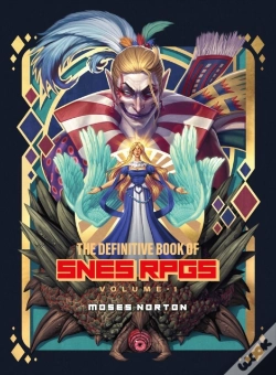Capa do artigo The Definitive Book Of Snes Rpgs Vol.1