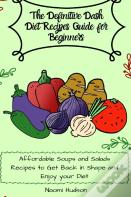 The Definitive Dash Diet Recipes Guide For Beginners