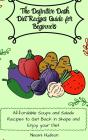 The Definitive Dash Diet Recipes Guide For Beginners - Preview
