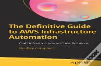 The Definitive Guide To Aws Infrastructure Automation