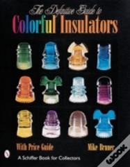 The Definitive Guide To Colorful Insulators
