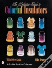The Definitive Guide To Colorful Insulators