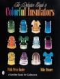 The Definitive Guide To Colorful Insulators - Preview