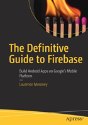 The Definitive Guide To Firebase - Preview