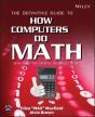 The Definitive Guide To How Computers Do Math - Preview