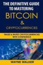The Definitive Guide To Mastering Bitcoin & Cryptocurrencies - Preview
