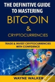 Capa do artigo The Definitive Guide To Mastering Bitcoin & Cryptocurrencies