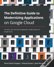 Capa do artigo The Definitive Guide To Modernizing Applications On Google Cloud