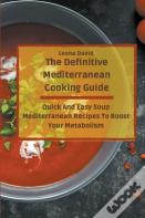 The Definitive Mediterranean Cooking Guide