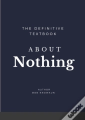 The Definitive Textbook About Nothing