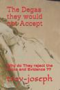 The Degas They Would Not Accept - Preview