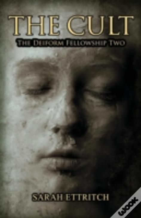 The Deiform Fellowship Two: The Cult